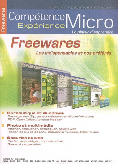 Compétence Micro. Expérience, n° 47. Freewares : les indispensables et nos préférés