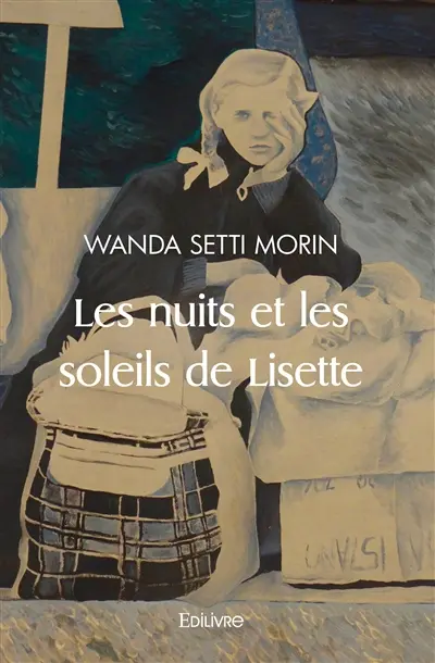Les nuits et les soleils de lisette