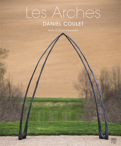 Les arches : Daniel Coulet