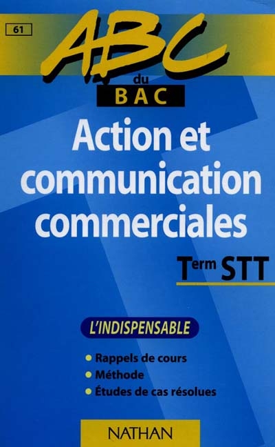 Action et communication commerciales, terminales STT : l'indispensable