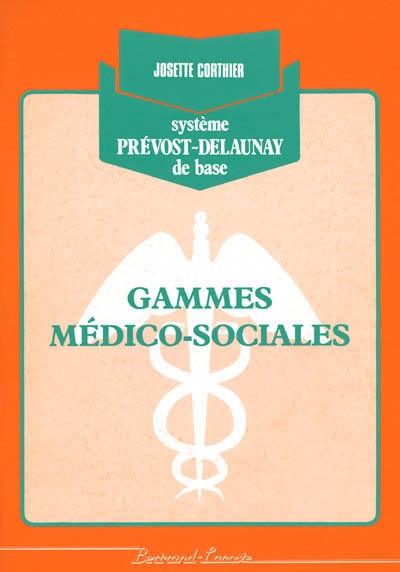 Gammes médico-sociales : système Prévost-Delaunay de base