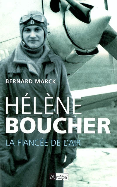 Hélène Boucher, la fiancée de l'air