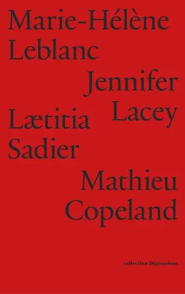 Marie-Hélène Leblanc, Jennifer Lacey, Laetitia Sadier, Mathieu Copeland