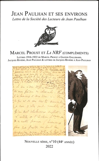 Jean Paulhan et ses environs : lettre de la Société des lecteurs de Jean Paulhan, n° 10. Marcel Proust et la NRF (compléments) : lettres 1916-1922 de Marcel Proust à Gaston Gallimard, Jacques Rivière, Jean Paulhan & lettres de Jacques Rivière à Jean Paulhan