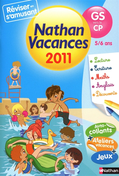 Nathan vacances 2011, de la GS vers le CP, 5-6 ans