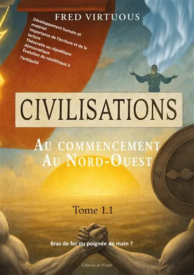Civilisations. Vol. 1.1. Au commencement, au Nord-Ouest