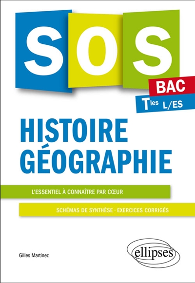 SOS histoire géographie bac : terminales L et ES