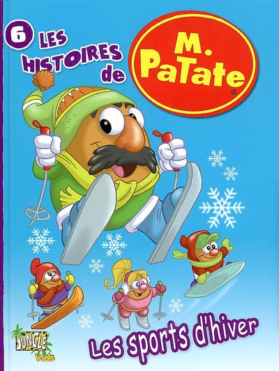 Les histoires de M. Patate. Vol. 6. Les sports d'hiver