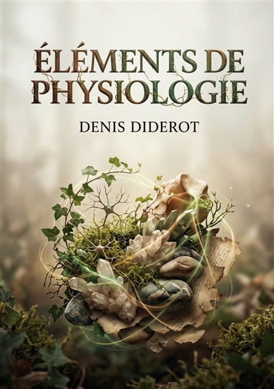 Eléments de physiologie :...