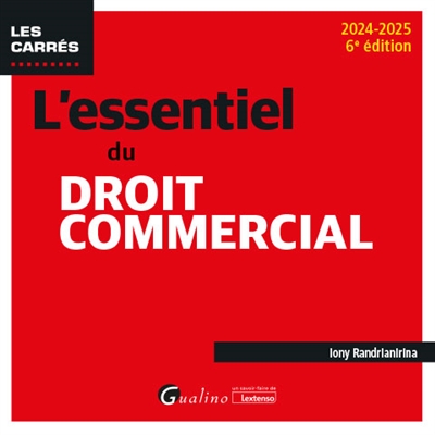 L'essentiel du droit commercial : 2024-2025