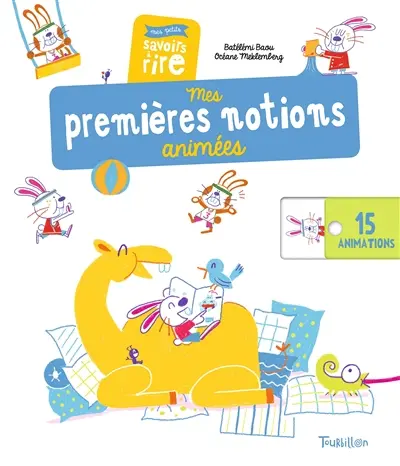 Mes premières notions animées : mes petits savoirs à rire