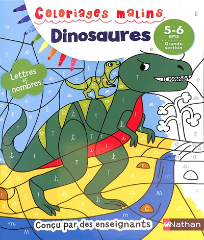 Dinosaures : lettres et nombres : 5-6 ans, grande section