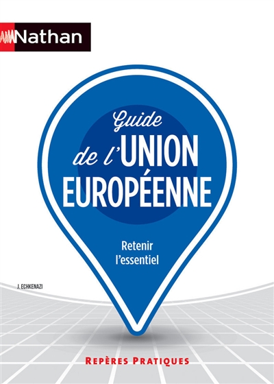 Guide de l'Union européenne : retenir l'essentiel