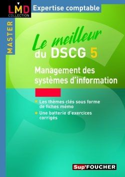 Le meilleur du DSCG 5 : management des systèmes d'information : master