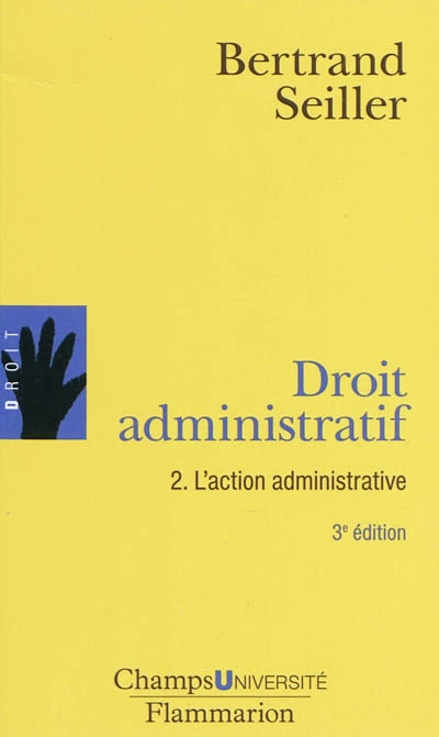 Droit administratif. Vol. 2. L'action administrative