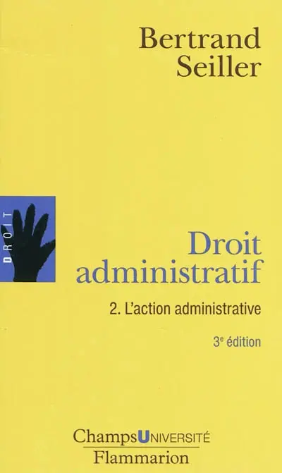 Droit administratif. Vol. 2. L'action administrative