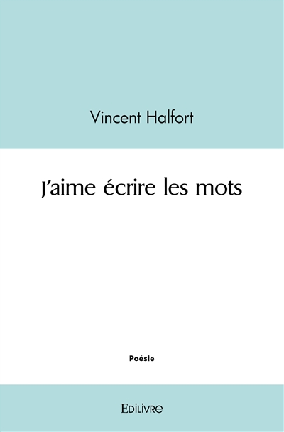 J'aime écrire les mots