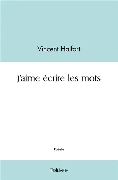 J'aime écrire les mots