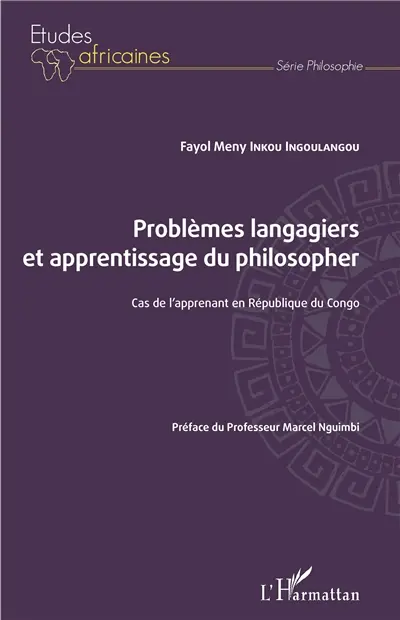 Problèmes langagiers et apprentissage du philosopher : cas de l'apprenant en République du Congo
