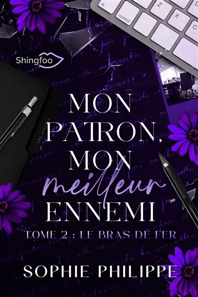 Mon patron, mon meilleur ennemi. Vol. 2. Le bras de fer