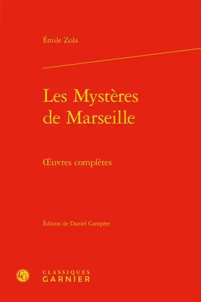 Oeuvres complètes. Les mystères de Marseille