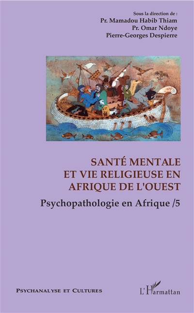 Psychopathologie en Afrique. Vol. 5. Santé mentale et vie religieuse en Afrique de l'Ouest
