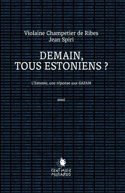 Demain, tous Estoniens ? : l'Estonie, une réponse aux GAFA