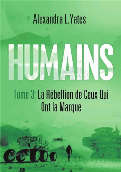 HUMAINS Tome 3 : La...