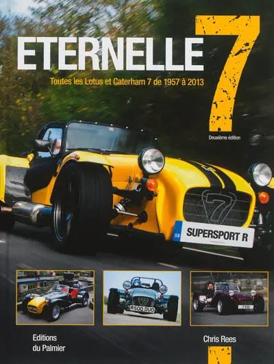 Eternelle 7 : toutes les Lotus et Catherham 7 de 1957 à 2013