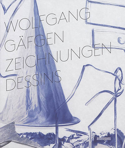 Wolfgang Gäfgen : Zeichnungen. Wolfgang Gäfgen : dessins