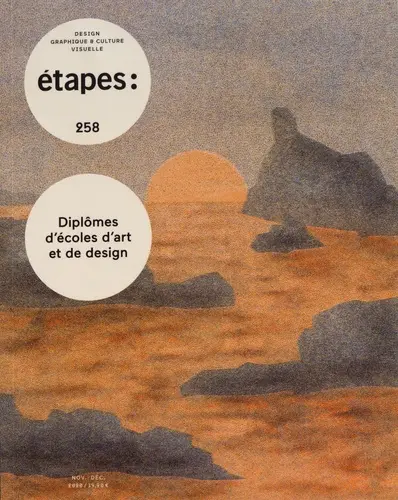 Etapes : design graphique & culture visuelle, n° 258. Diplômes d'écoles d'art et de design