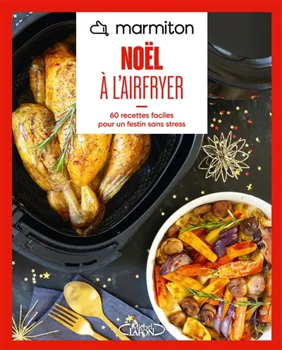 Marmiton airfryer : Noël