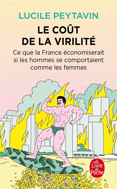 Le coût de la virilité : ce que la France économiserait si les hommes se comportaient comme les femmes