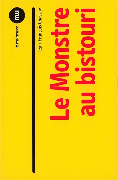 Le monstre au bistouri