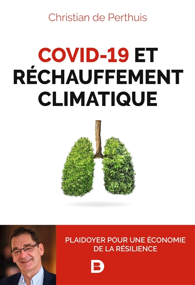 Covid-19 et réchauffement climatique : plaidoyer pour une économie de la résilience