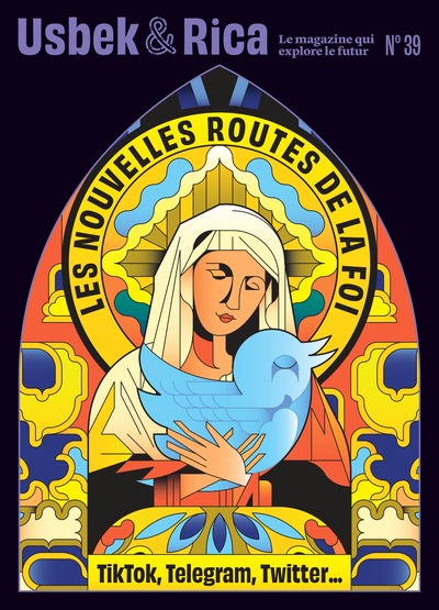Usbek & Rica, n° 39. Les nouvelles routes de la foi : TikTok, Telegram, Twitter...