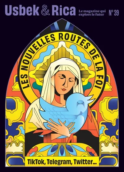 Usbek & Rica, n° 39. Les nouvelles routes de la foi : TikTok, Telegram, Twitter...