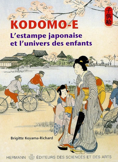 Kodomo-es : l'estampe japonaise et l'univers des enfants