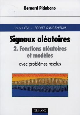 Signaux aléatoires. Vol. 2. Fonctions aléatoires et modules avec problèmes résolus