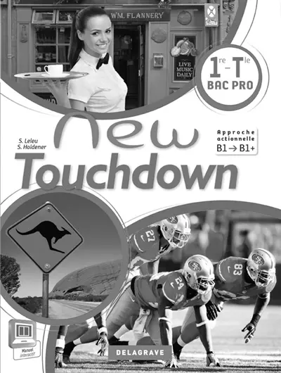 New touchdown, 1re, terminale bac pro : approche actionnelle, B1, B1+ : livre du professeur