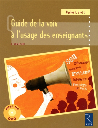 Guide de la voix à l'usage des enseignants Cycles 1, 2 et 3