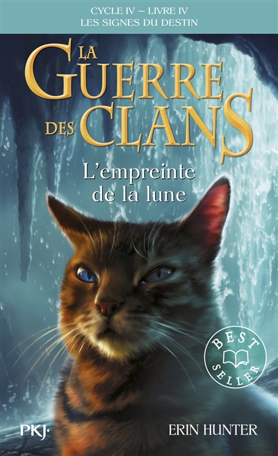 La guerre des clans : cycle 4, les signes du destin, tome 4 : L'empreinte de la lune