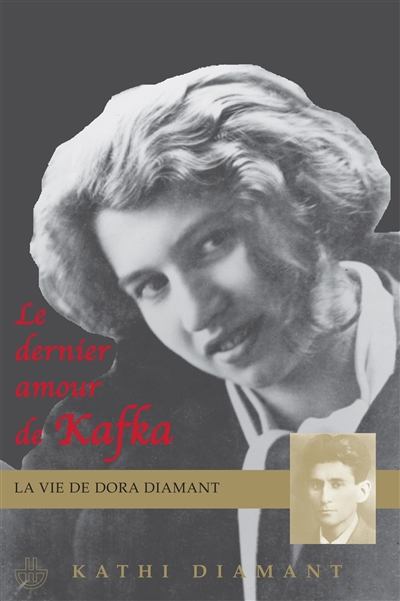 Le dernier amour de Kafka : la vie de Dora Diamant