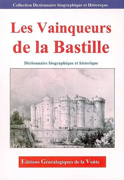 Les vainqueurs de la Bastille