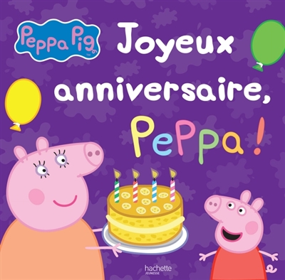 Joyeux anniversaire, Peppa !