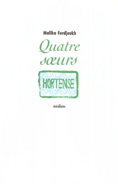 Quatre soeurs. Vol. 2. Hortense
