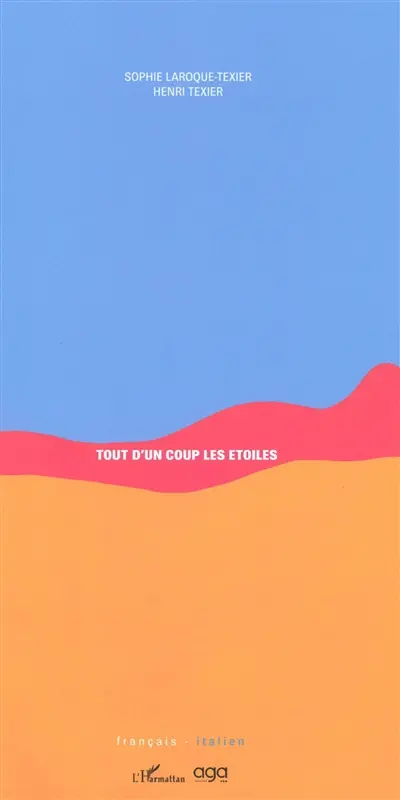 Tout d'un coup les étoiles. E d'un stratto le stelle