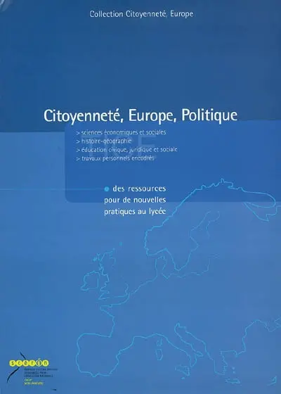 Citoyenneté, Europe, politique : des ressources pour de nouvelles pratiques au lycée