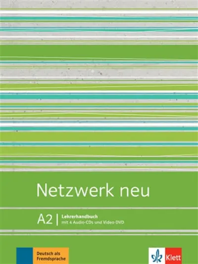 Netzwerk neu A2 : Lehrerhandbuch : Deutsch als Fremdsprache