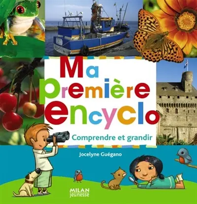 Ma première encyclo : comprendre et grandir
